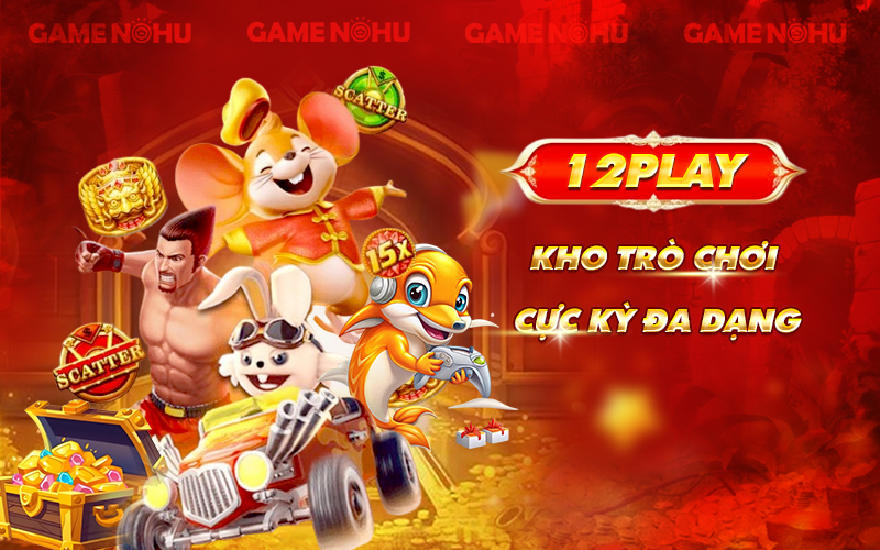 Kho trò chơi đa dạng tại 12Play